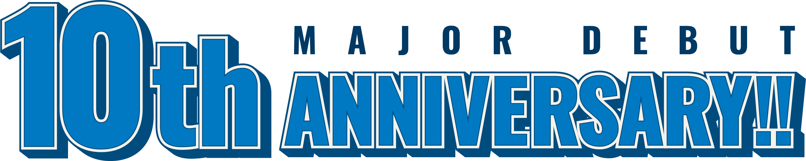 メジャーデビュー 10th ANNIVERSARY!!
